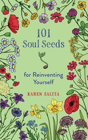 101 Soul Seeds For Reinventing Yourself