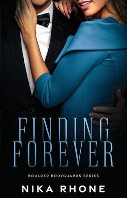 Finding Forever: Boulder Bodyguards Book 2