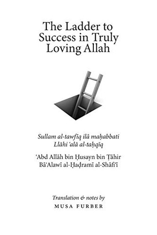 The Ladder To Success In Truly Loving Allah