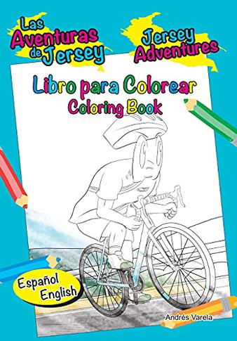 Las Aventuras De Jersey - Jersey Adventures: Bilingual Bilingue - Libro Para Colorear - Coloring Book