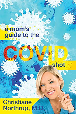 A Mom'S Guide To The Covid Shot - 9781736421765