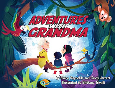 Adventures with Grandma - 9781938768972