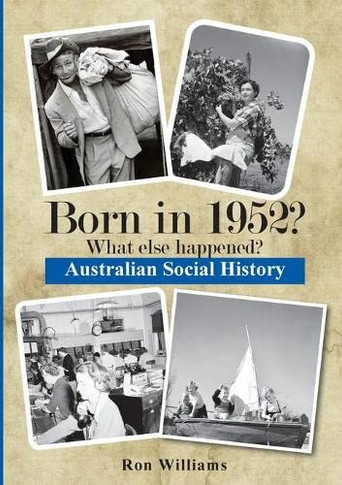 Born In 1952? : What Else Happened?