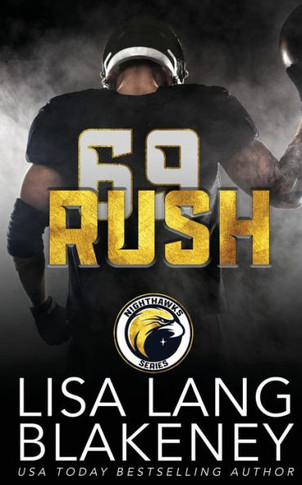 Rush: A Sports Romance (The Nighthawks) - 9781952275364