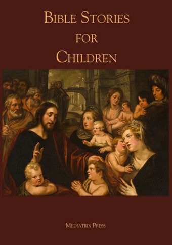 Bible Stories for Children - 9781953746146