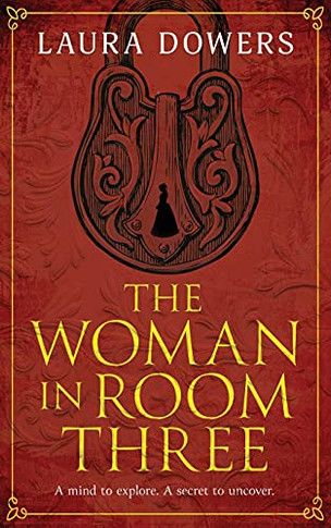 The Woman In Room Three: A Victorian Mystery And Suspense Novel