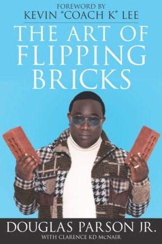 The Art Of Flipping Bricks