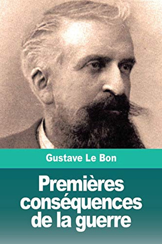 Premi?es cons?uences de la guerre: Transformation mentale des peuples (French Edition)