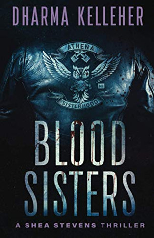 Blood Sisters : A Shea Stevens Thriller