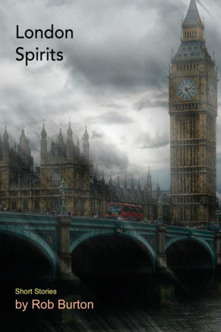 London Spirits : Short Stories