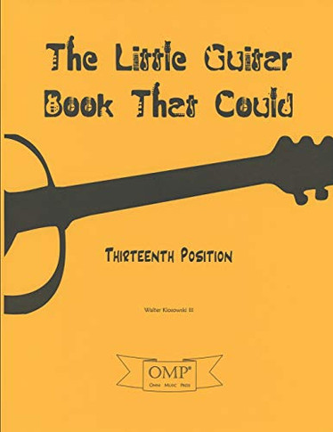 The Little Guitar Book That Could: Thirteenth Position (Fretboard Forensics)