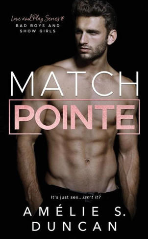 Match Pointe : Bad Boys And Show Girls - 9781732627703