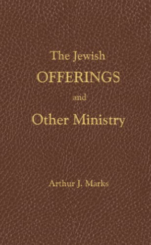 The Jewish Offerings And Other Ministry