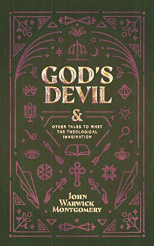 God's Devil : And Other Tales to Whet the Theological Imagination - 9781948969376