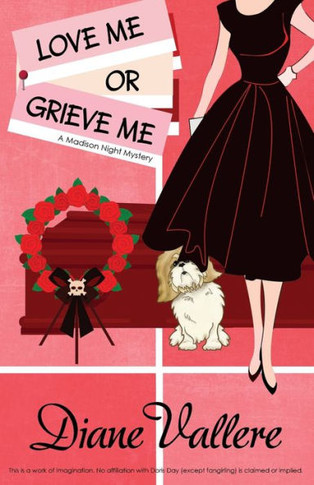 Love Me Or Grieve Me : A Madison Night Mystery - 9781954579422