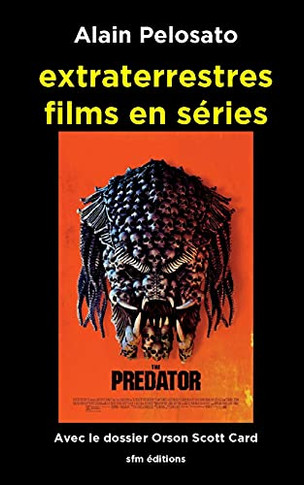 Extraterrestres Films En S?Ries (Taxinomie Du Cin?Ma Fantastique) (French Edition)