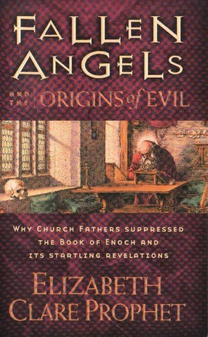 Falleangeland The Origins Of Evil: Why Churchather'suppr'sed The Book Of Enocand Its artling Revations -apeack