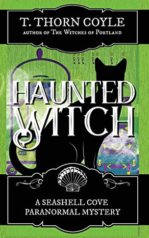 Haunted Witch (A Seashell Cove Paranormal Mystery)