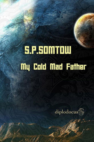 My Cold Mad Father : Stories About Fathers And Sons