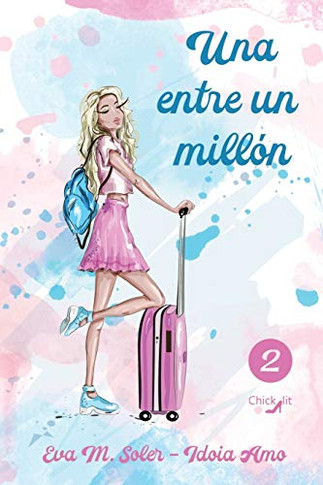 Una entre un mill? (Alocadas) (Spanish Edition)