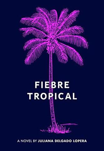 Fiebre Tropala Novel