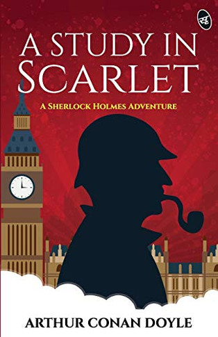 A Study In Scarlet - A Sherlock Holmes Adventure