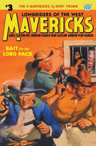 Mavericks #3: Bait For The Lobo Pack (3)