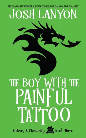 The Boy With The Painful Tattoo : Holmes & Moriarity 3