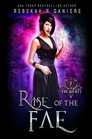 Rise of the Fae (The Society)