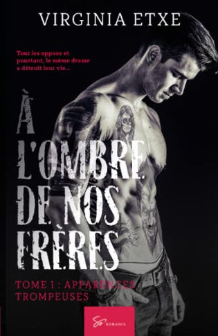 ?L'Ombre De Nos Fr?es - Tome 1: Apparences Trompeuses (French Edition)