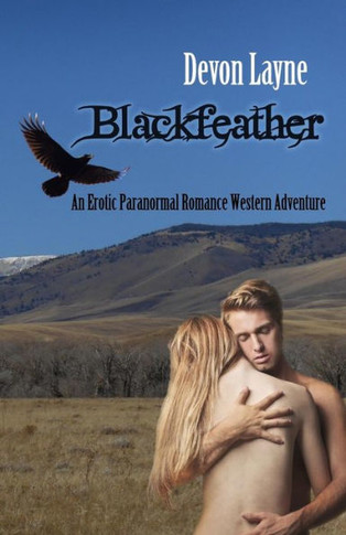 Blackfeather (An Erotic Paranormal Romance Western Adventure)