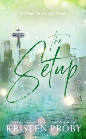 The Setup: A Single In Seattle Novel - 9781633501669