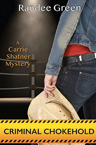 Criminal Chokehold (Carrie Shatner Mystery)