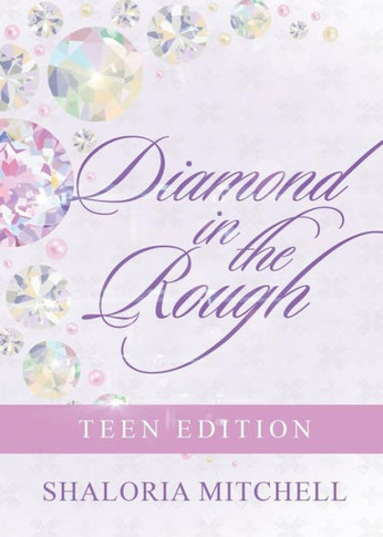 Diamond in the Rough: Teen Edition