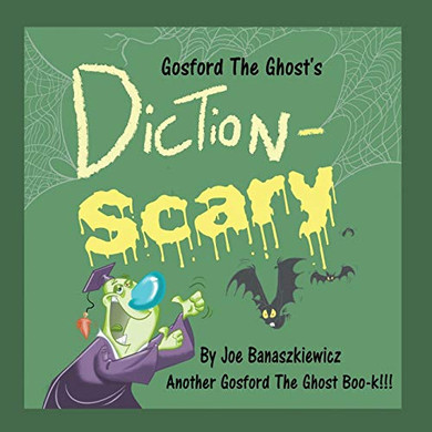 Gosford The Ghost'S Diction-Scary