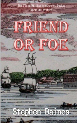 Friend Or Foe (The William and Mary Backas Mysteries)