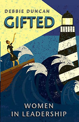 Gifted: Women in Leadership