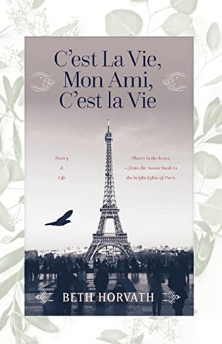 C'est la Vie, Mon Ami, C'est la Vie