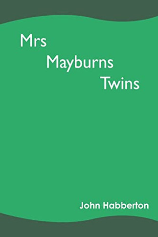 Mrs Mayburns Twins