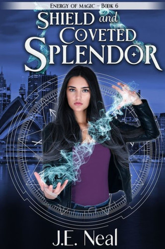 Shield And Coveted Splendor (Energy Of Magic) - 9781940174716