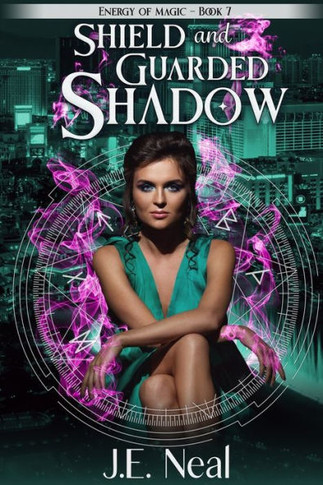 Shield And Guarded Shadow (Energy Of Magic) - 9781940174730