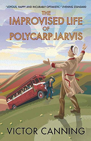 The Improvised Life of Polycarp Jarvis (Classic Canning)