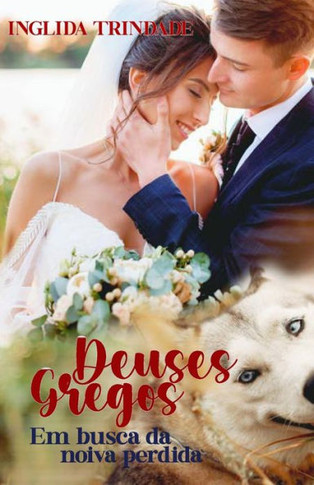 Deuses Gregos: Em busca da noiva perdida (livro 2) (Portuguese Edition)