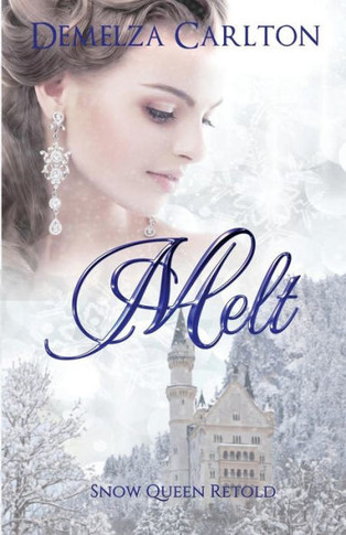 Melt : Snow Queen Retold - 9781925799156