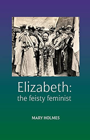 Elizabeth: The Feisty Feminist