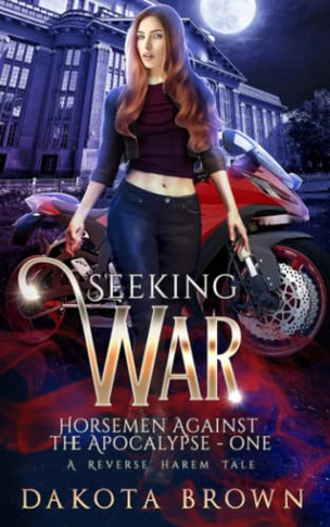 Seeking War (Horsemen Against The Apocalypse)