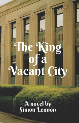 The King Of A Vacant City