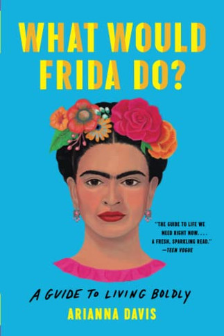 What Would Frida Do?
