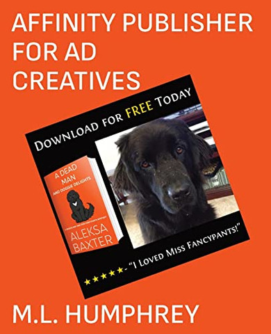 Affinity Publisher For Ad Creatives (Affinity Publisher For Self-Publishing)
