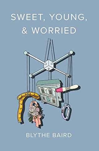 Sweet, Young, & Worried (Button Poetry)